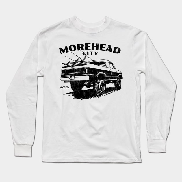 Morehead City, North Carolina Fishing Truck Long Sleeve T-Shirt by Contentarama